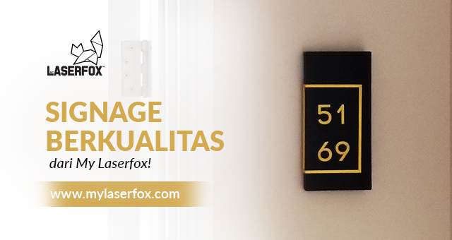 Buat Signage Berkualitas Hanya di My Laser Fox