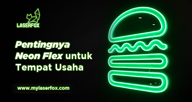 Pentingnya Neon Flex untuk Tempat Usaha
