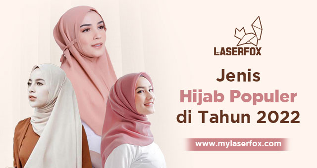 Image of Jenis Hijab Populer di Tahun 2022