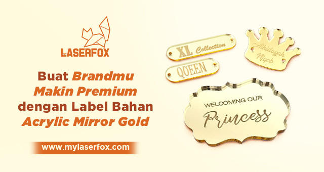 Buat Brandmu Makin Premium dengan Label Bahan Acrylic Mirror Gold