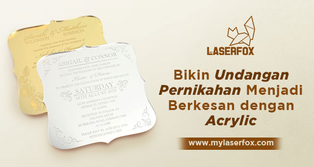 Bikin Undangan Pernikahan Menjadi Berkesan dengan Acrylic