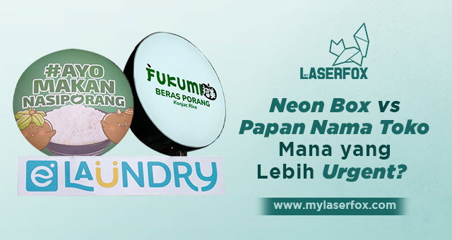 Image of Neon Box vs Papan Nama Toko. Mana yang Lebih Urgent?