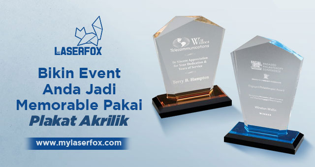 Bikin Event Anda Jadi Memorable Pakai Plakat Akrilik