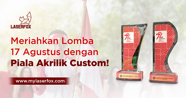Meriahkan Lomba 17 Agustus dengan Piala Akrilik Custom!