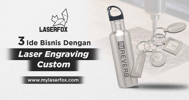 3 Ide Bisnis dengan Laser Engraving Custom
