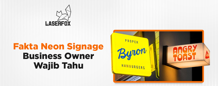Fakta Neon Signage Business Owner Wajib Tahu